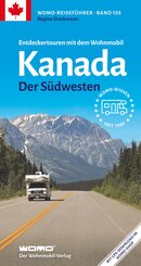 Entdeckertouren mit dem Wohnmobil Kanada Der S&uuml;dwesten