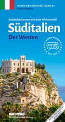 Entdeckertouren mit dem Wohnmobil S&uuml;ditalien Der Westen