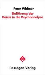 Einf&uuml;hrung der Deixis in die Psychoanalyse