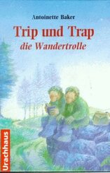 Trip und Trap, die Wandertrolle