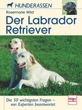 Der Labrador Retriever