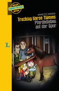 Langenscheidt Krimis für Kids - Tracking Horse Thieves - Pferdedieben auf der Spur