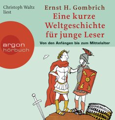 Eine kurze Weltgeschichte für junge Leser, Von den Anfängen bis zum Mittelalter, 5 Audio-CDs