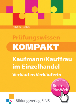 Prüfungswissen kompakt Kaufmann/Kauffrau im Einzelhandel, Verkäufer/Verkäuferin