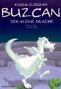 Buzcan, der kleine Drache - Kücük Ejderha Buzcan