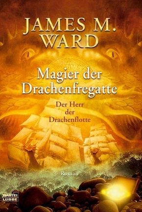 Magier der Drachenfregatte - Der Herr der Drachenflotte