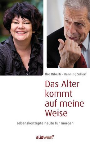 Das Alter kommt auf meine Weise