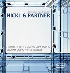 Nickl & Partner, Architektur für individuelle Lebensräume - Creating Unique Human Habitats