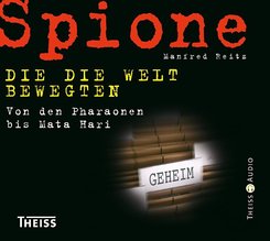 Spione, die die Welt bewegten, 2 Audio-CDs