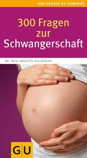 300 Fragen zur Schwangerschaft