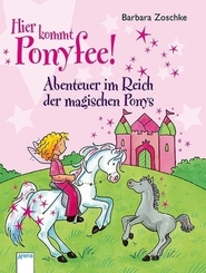 Hier kommt Ponyfee! - Abenteuer im Reich der magischen Ponys