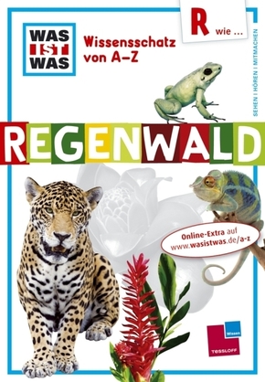 WAS IST WAS Wissensschatz von A-Z, Regenwald