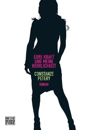 Eure Kraft und meine Herrlichkeit - Constanze Petery