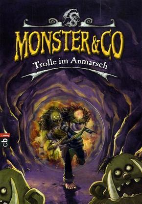 Monster & Co: Trolle im Anmarsch Bd.3 - Anne Braun, Matthew Morgan, David Sinden, Guy Macdonald