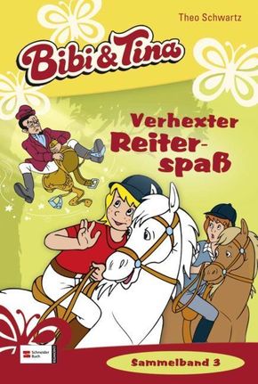 Bibi und Tina - Verhexter Reiterspaß