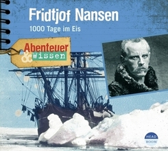 Abenteuer & Wissen: Fridtjof Nansen, 1 Audio-CD