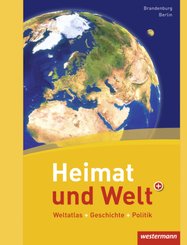 Heimat und Welt, Weltatlas (2011): Ausgabe Berlin / Brandenburg, m. Arbeitsheft