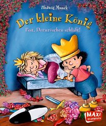 Der kleine König - Psst, Dornröschen schläft! - Maxi Bilderbuch