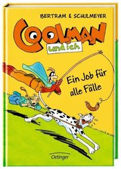 Coolman und ich - Ein Job für alle Fälle