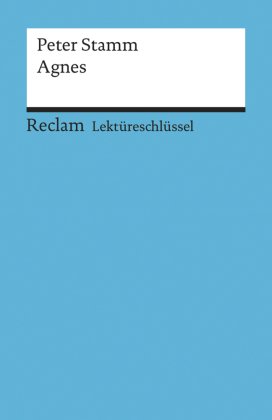 Lektüreschlüssel zu Peter Stamm 'Agnes'