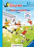 Fußballgeschichten - Leserabe 2. Klasse - Erstlesebuch für Kinder ab 7 Jahren