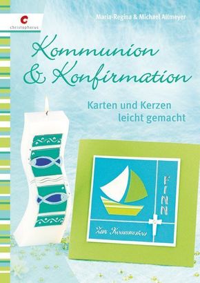 Kommunion & Konfirmation - Karten und Kerzen leicht gemacht