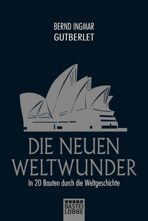 Die neuen Weltwunder