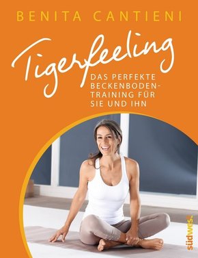 Tigerfeeling - Das perfekte Beckenbodentraining für Sie und Ihn