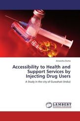 Accessibility to Health and Support Services by Injecting Drug Users