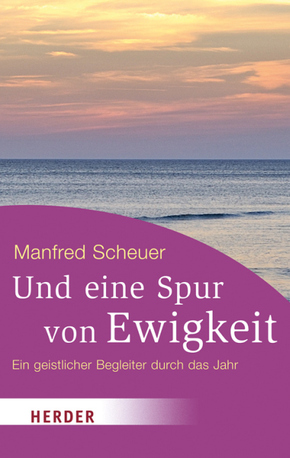 Und eine Spur von Ewigkeit