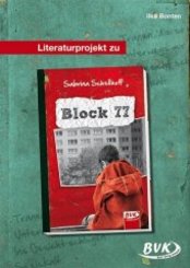 Literaturprojekt zu "Block 77"