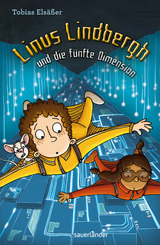 Linus Lindbergh und die fünfte Dimension