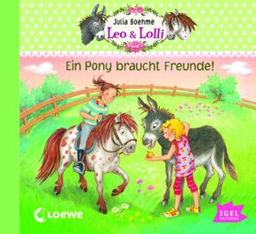 Leo & Lolli - Ein Pony braucht Freunde, 1 Audio-CD