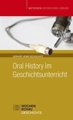 Oral History im Geschichtsunterricht