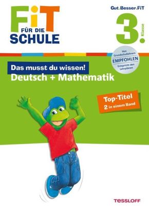 Das musst du wissen! Deutsch + Mathematik 3. Klasse