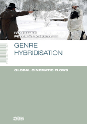Genre Hybridisation: Global Cinematic Flow