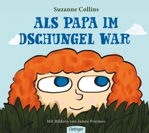 Als Papa im Dschungel war