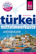 Reise know-How Türkei, Mittelmeerküste und Inlandsziele