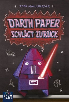 Darth Paper schlägt zurück - Ein Origami-Yoda-Roman