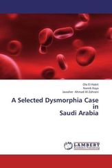 A Selected Dysmorphia Case in Saudi Arabia