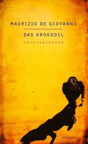 Das Krokodil - Maurizio De Giovanni, Susanne van Volxem