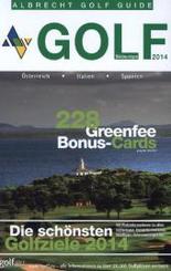 Albrecht Golf Guide Golf Südeuropa, Golfurlaub in Südeuropa - Österreich, Italien, Spanien 2014