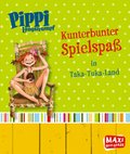 Pippi Langstrumpf. Kunterbunter Spielspaß in Taka-Tuka-Land
