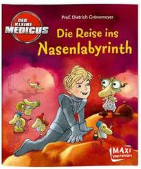 Der kleine Medicus - Die Reise ins Nasenlabyrinth - Maxi Bilderbuch