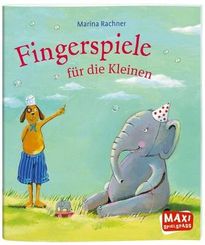 Fingerspiele für die Kleinen - Maxi Bilderbuch