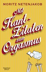Mit Kant-Zitaten zum Orgasmus