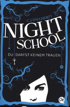 Night School - Du darfst keinem trauen.