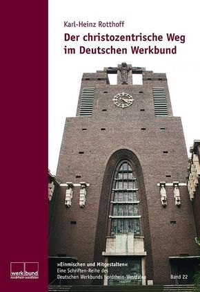 Der christozentrische Weg im Deutschen Werkbund