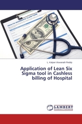 Application of Lean Six Sigma tool in Cashless billing of Hospital