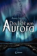 Das Licht von Aurora (Band 1)